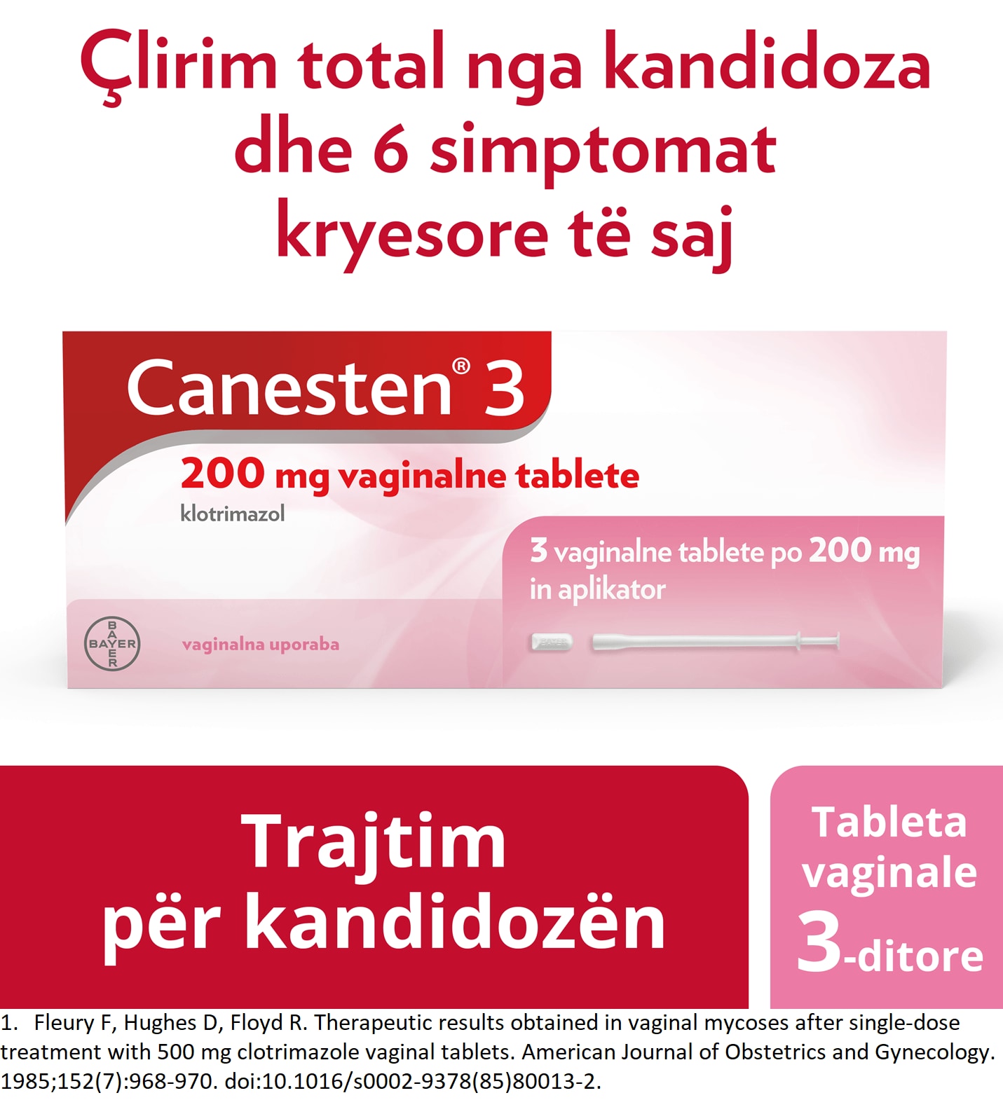 Canesten® 3 200 mg tableta vaginale: Tableta vaginale Canesten® për kandidozën tableta 200mg dhe aplikator, me titullin sipër: Lehtësim efektiv nga kandidoza dhe 6 simptomat kryesore të saj1